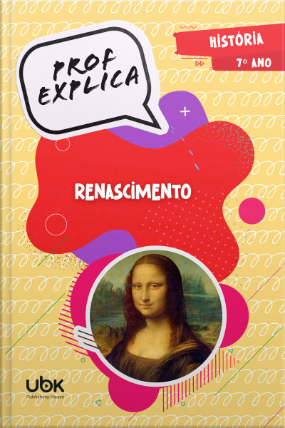 Prof. Explica! História para o 7º ano  – Renascimento