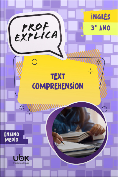 Prof. Explica! Inglês para o 3º ano do Ensino Médio – Text Comprehension