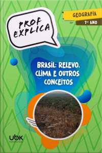 Prof. Explica! Geografia para o 7º ano – Brasil: relevo, clima e outros conceitos